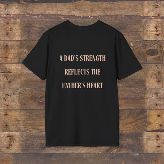A Dad's Strength Tshirt