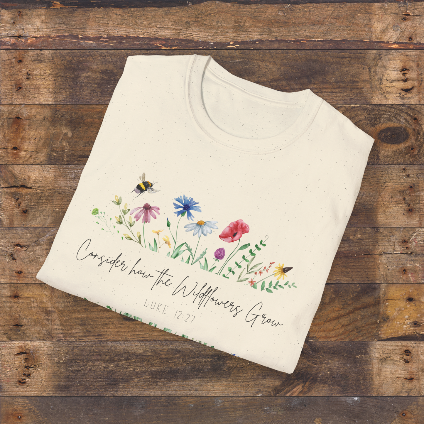 Wildflowers Bible Verse T-Shirt