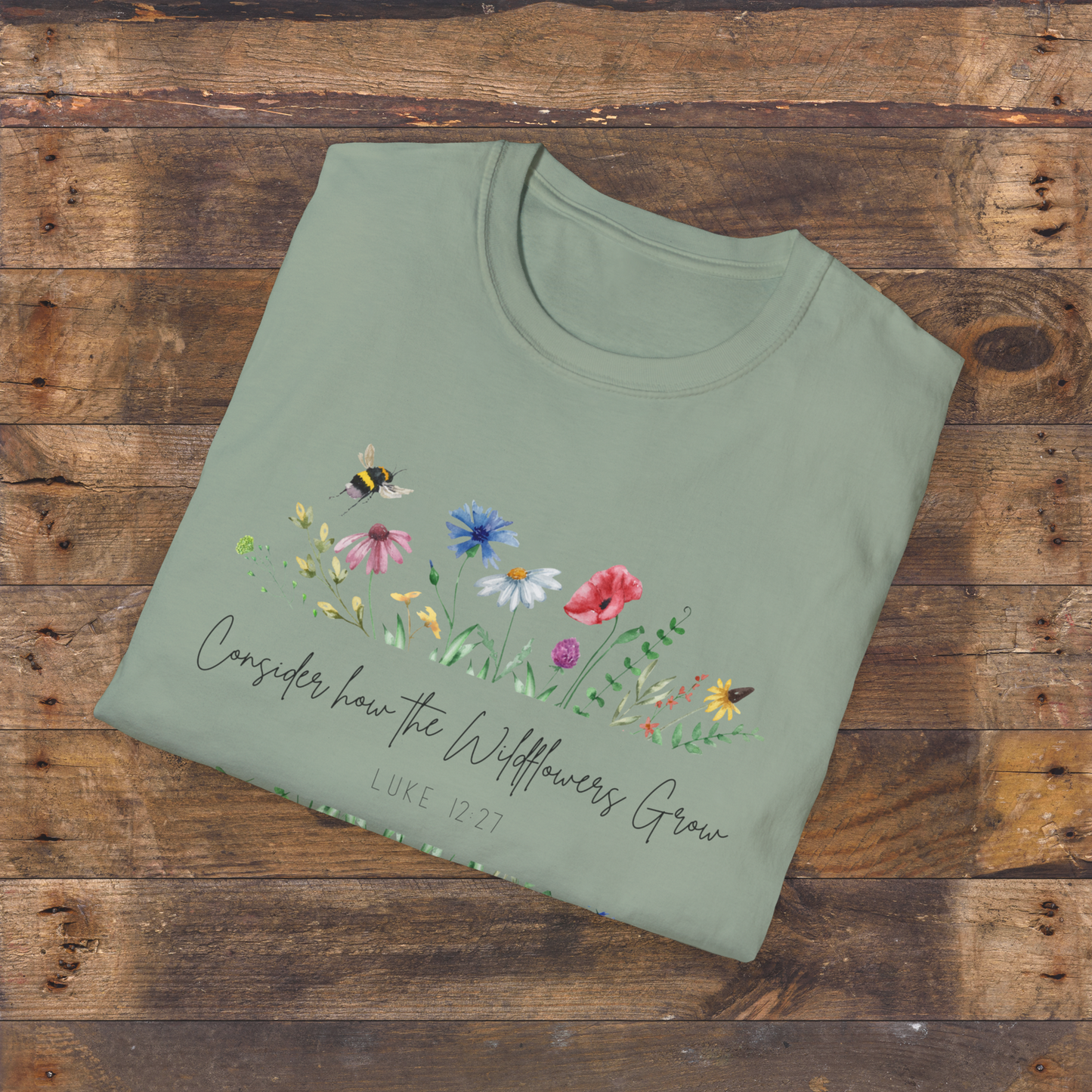 Wildflowers Bible Verse T-Shirt