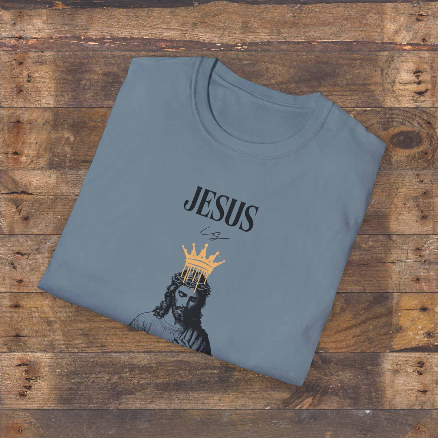 Jesus is King T-Shirt