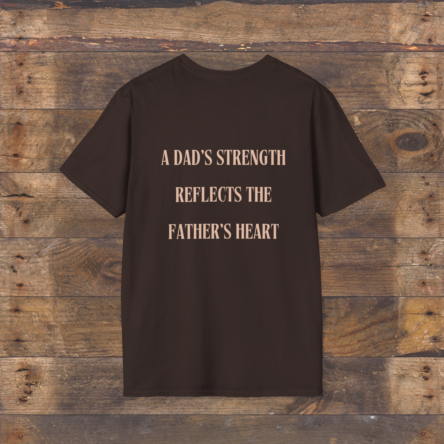 A Dad's Strength Tshirt