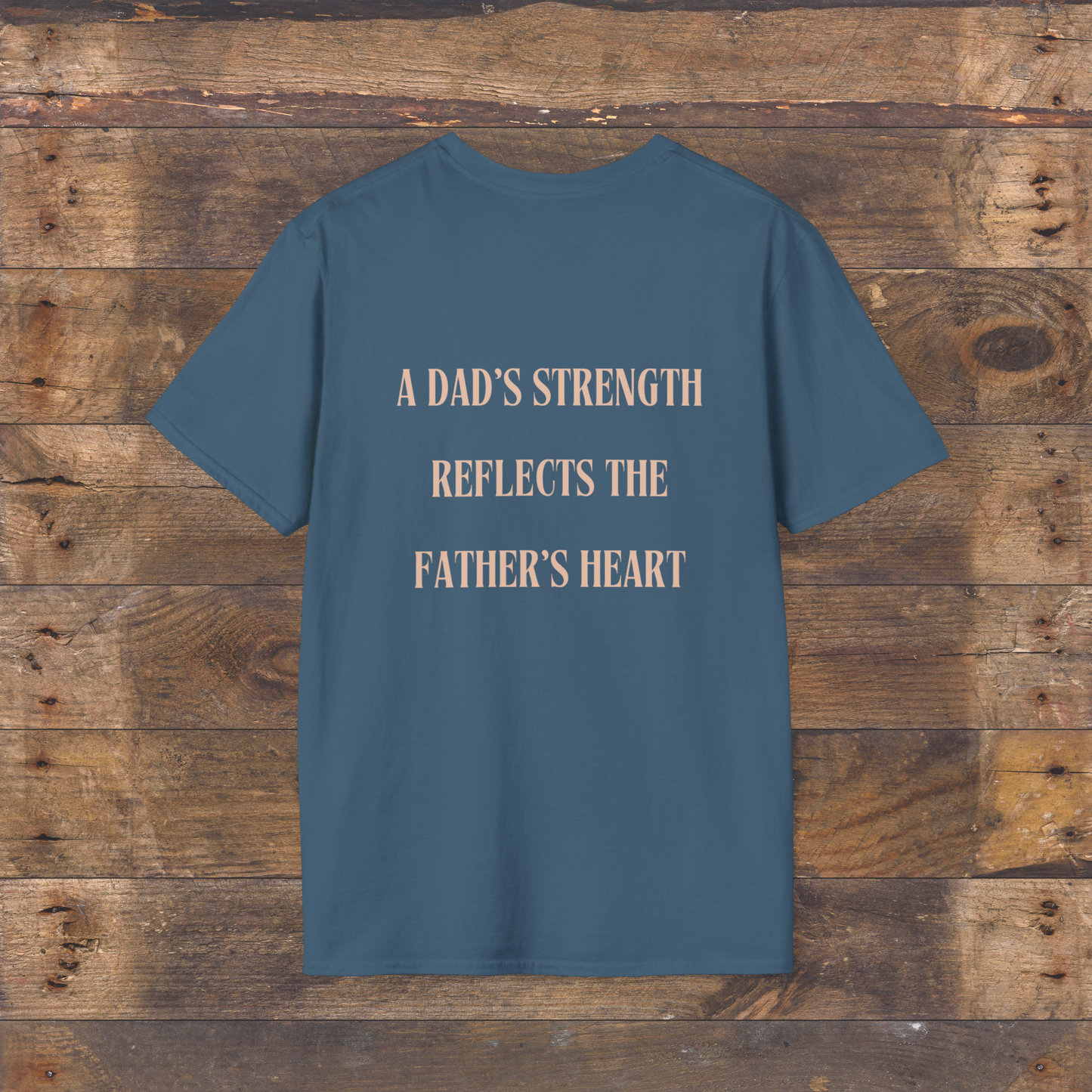 A Dad's Strength Tshirt